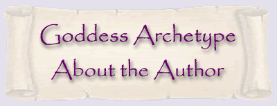 Goddess Archetype - About The Author